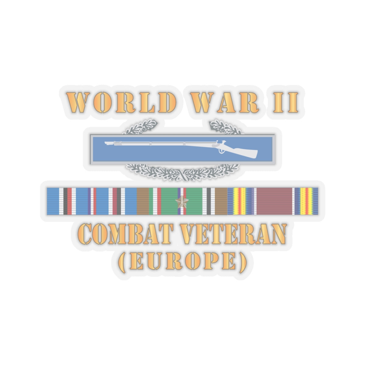 Kiss - Cut Stickers - Army -  World War II SVC Bar  w CIB - Combat Veteran - Europe X 300