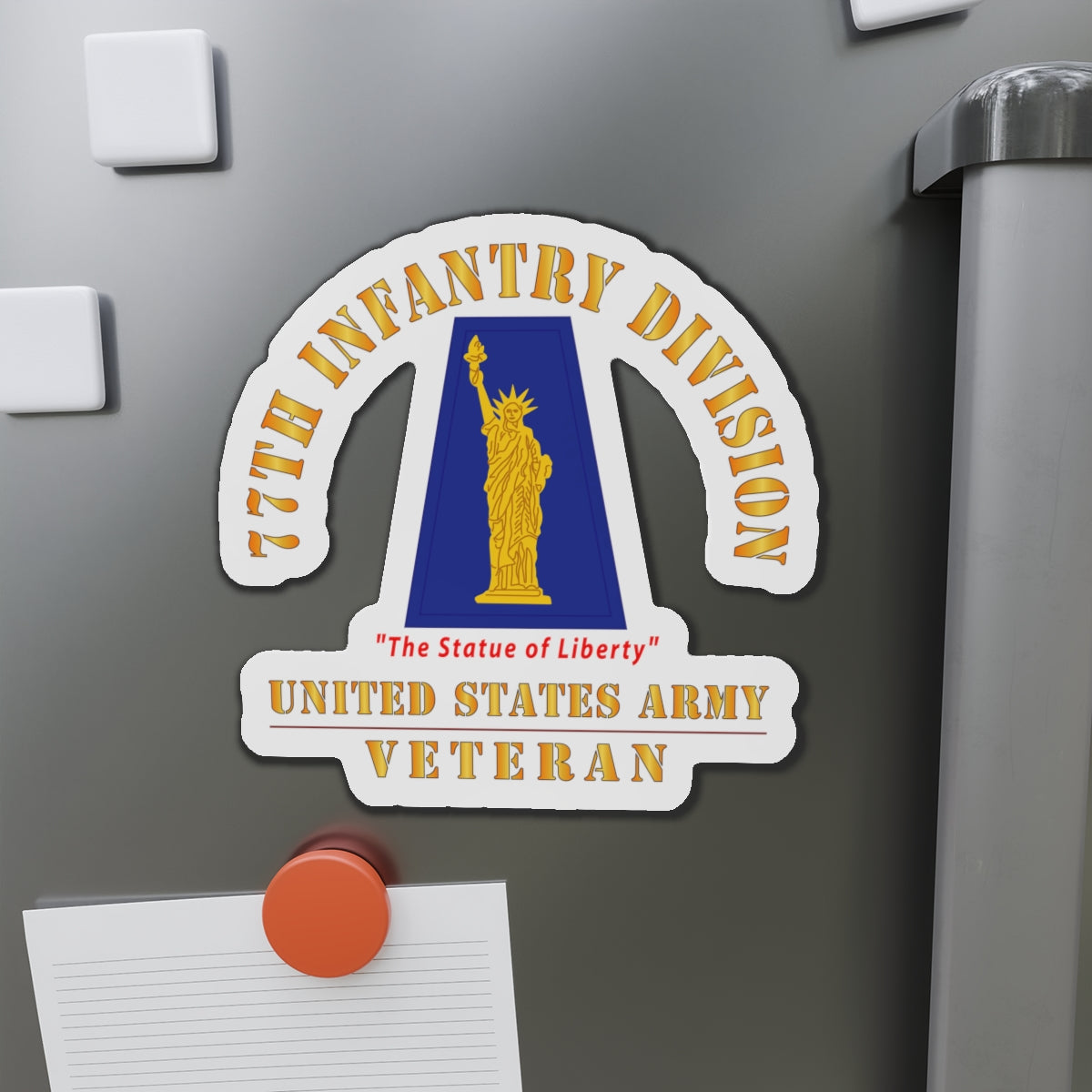 Die-Cut Magnets - Army - SSI - 77th Infantry Division - The Statue of Liberty - US Army Veteran X 300