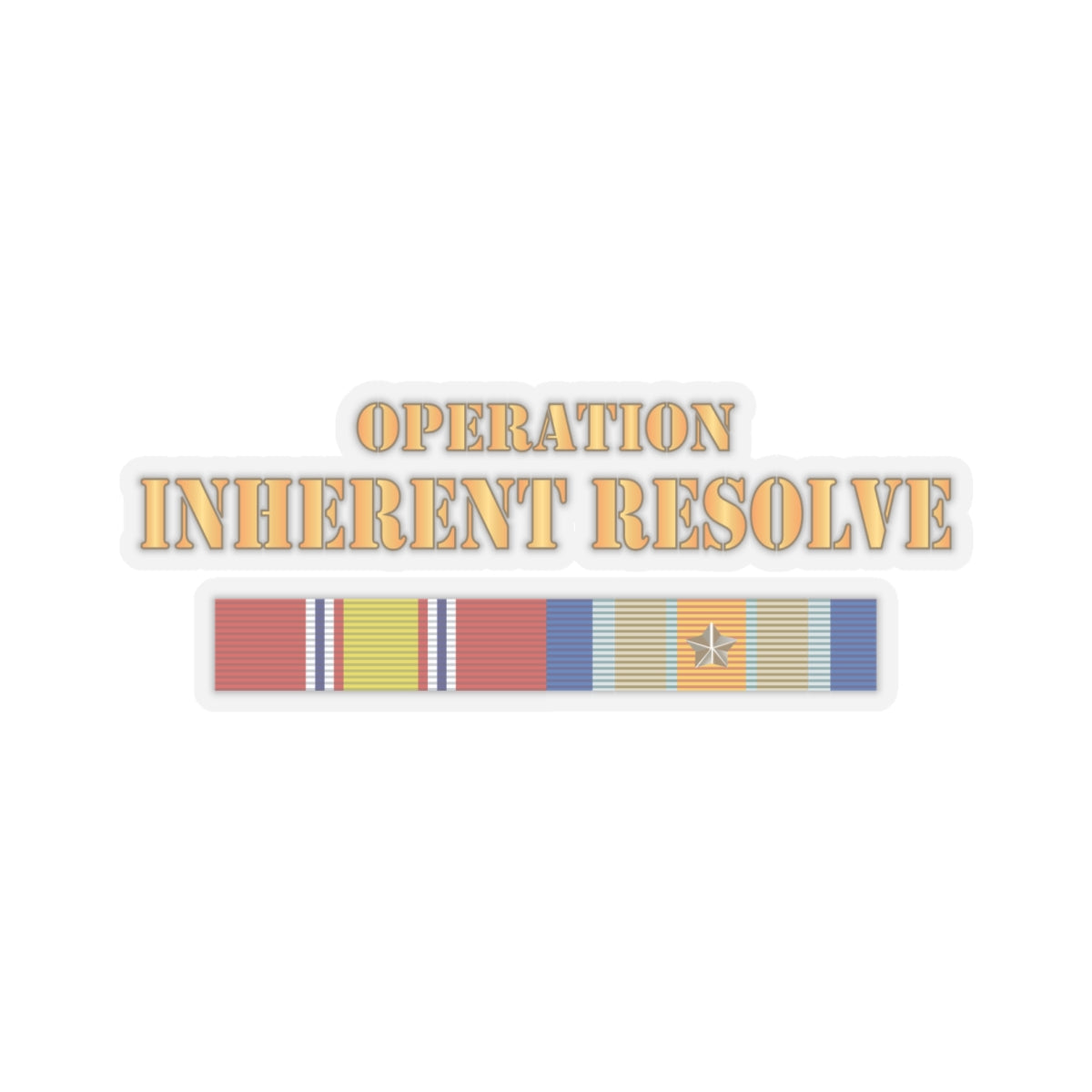 Kiss - Cut Stickers - Army -  Opn Inherent Resolve (OIR) SVC Bar  w Txt X 300