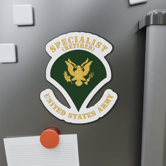 Die-Cut Magnets -SSI -Army - Specialist - SP4 - Retired - Flat X 300