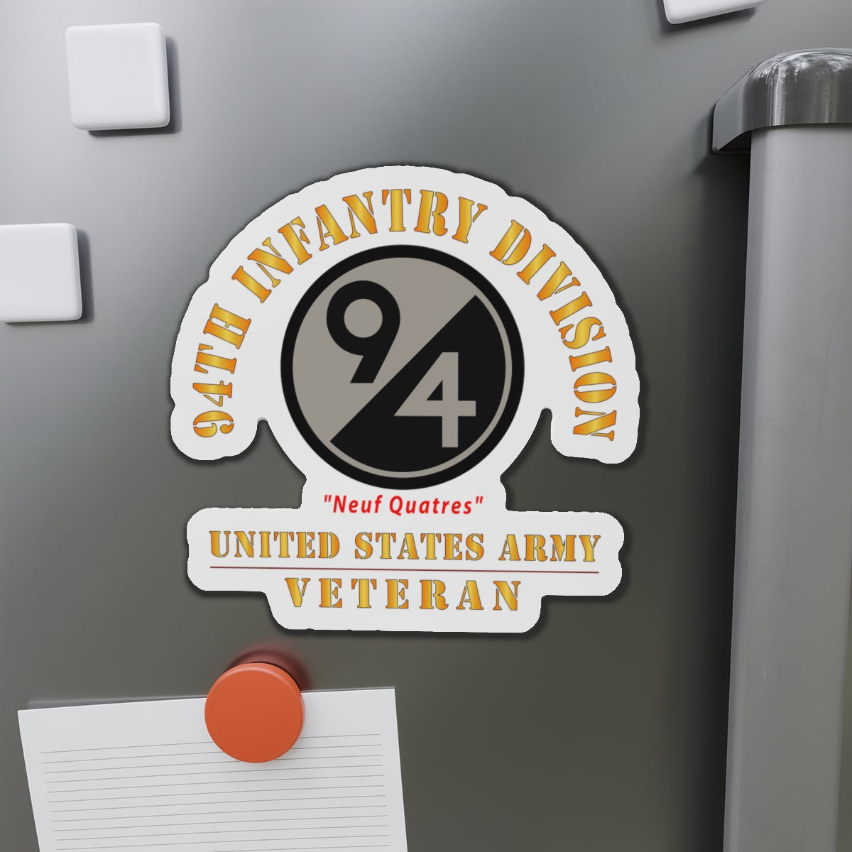Die-Cut Magnets - Army - SSI - 94th Infantry Division - Neuf Quatres - US Army Veteran X 300