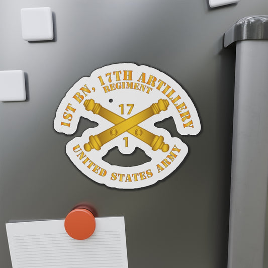 Die-Cut Magnets - Army - 1st Bn 17th Field Artillery Regt - w Arty Branch
