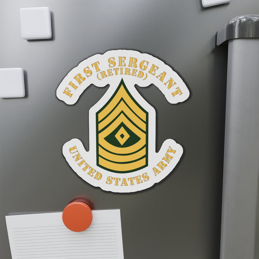 Die-Cut Magnets -SSI -Army - First Sergeant - 1SG - Retired - Flat X 300