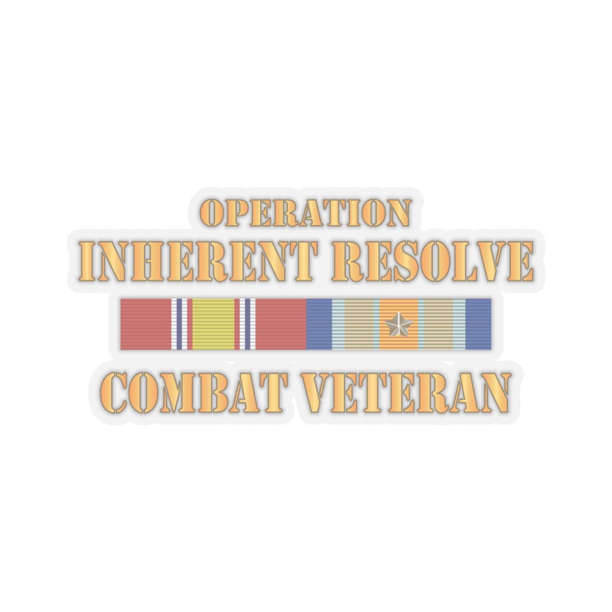 Kiss - Cut Stickers - Army - Combat Veteran w Opn Inherent Resolve (OIR) SVC Bar  w Txt X 300