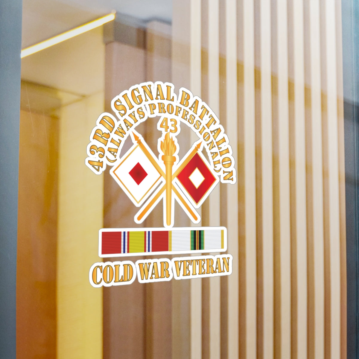 Kiss-Cut Vinyl Decals - Army - 43rd Signal Battalion - Cold War Veteran w COLD SVC X 300