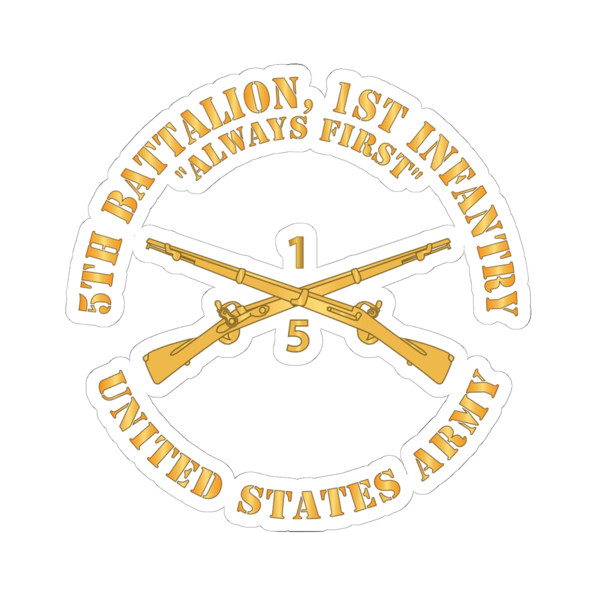 Kiss-Cut Stickers -  Army - 5th Battalion, 1st Infantry Regiment Branch - Always First - US Army X 300