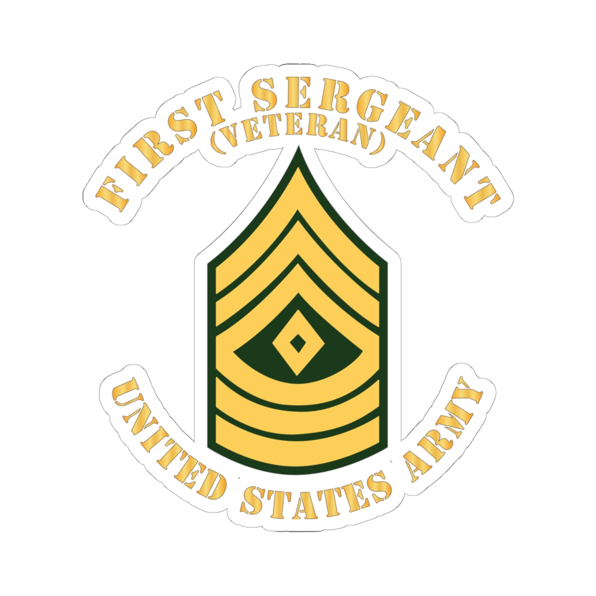 Kiss-Cut Stickers - Army - First Sergeant - 1SG - Veteran - Flat X 300