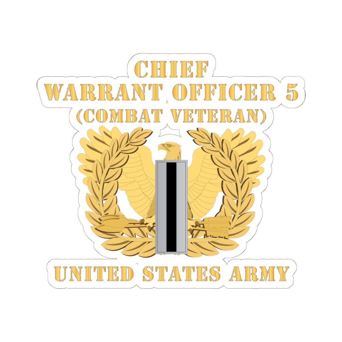 Kiss-Cut Stickers - Army - Chief Warrant Officer - CW05 - Combat Veteran - Flat - Eagle and Bar X 300