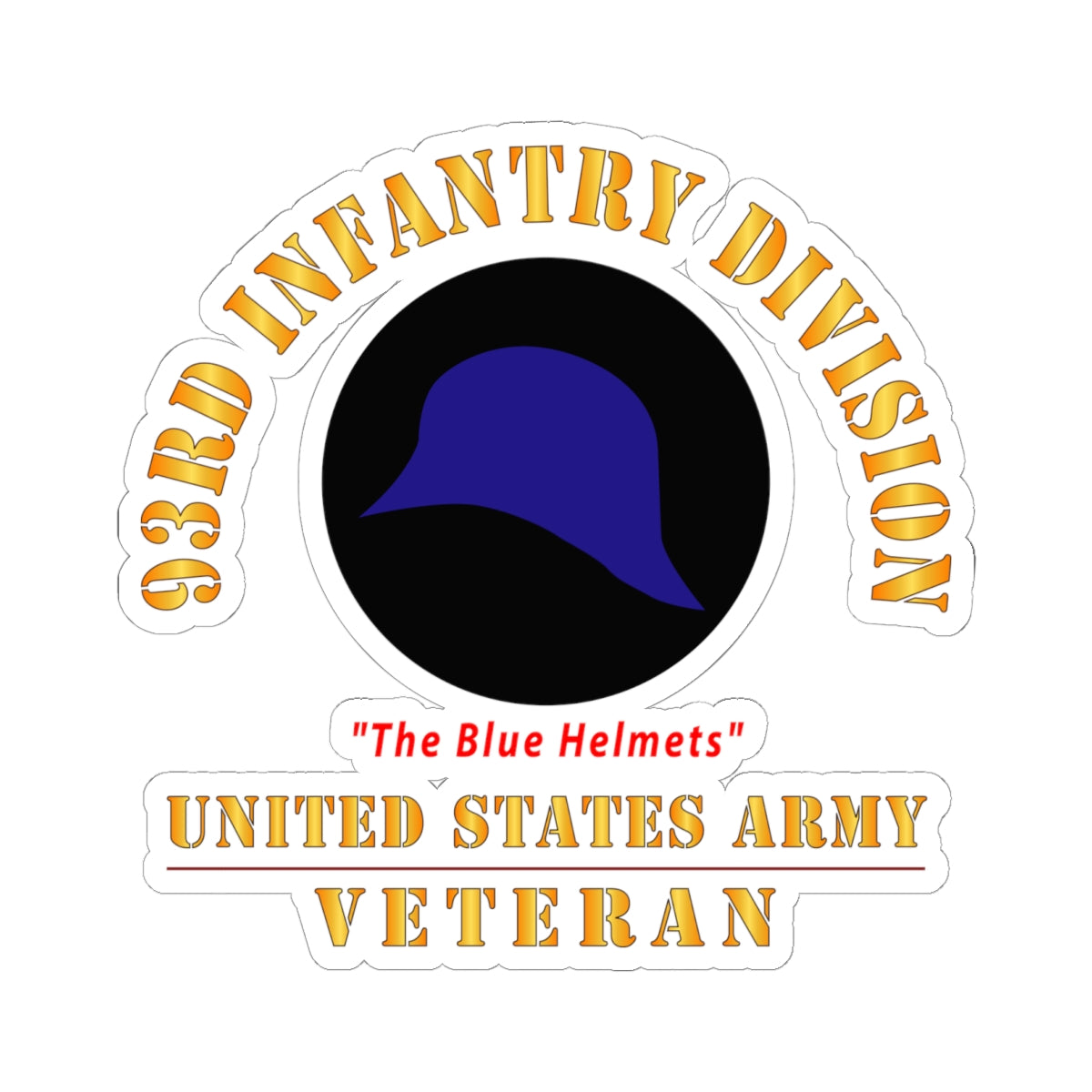 Kiss-Cut Stickers - Army - SSI - 93rd Infantry Division - The Blue Helmets - US Army Veteran X 300