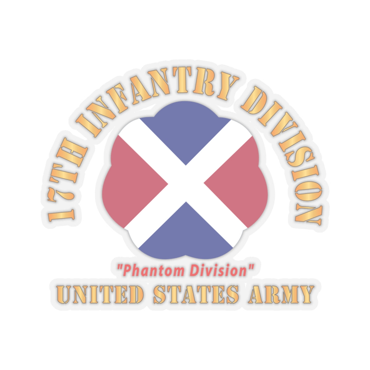 Kiss - Cut Stickers - Army - SSI - 17th Infantry Division  - Phantom Division - US Army X 300