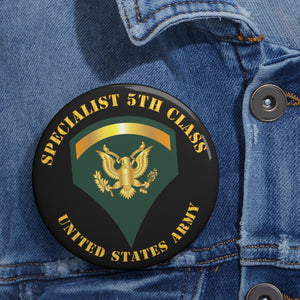 Custom Pin Buttons - Specialist 5th Class - SP5