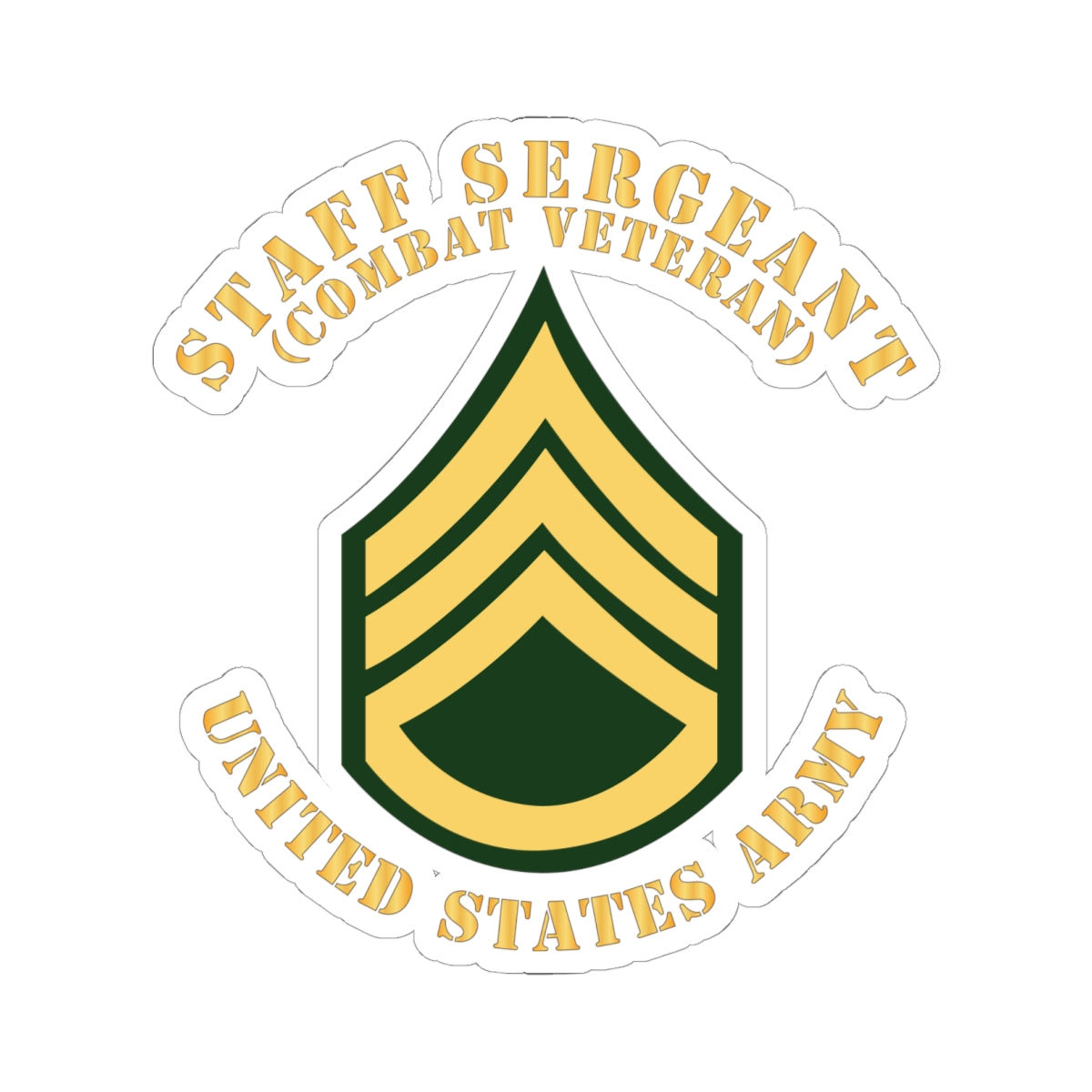 Kiss-Cut Stickers - Army - Staff Sergeant - SSG - Combat Veteran - Flat X 300