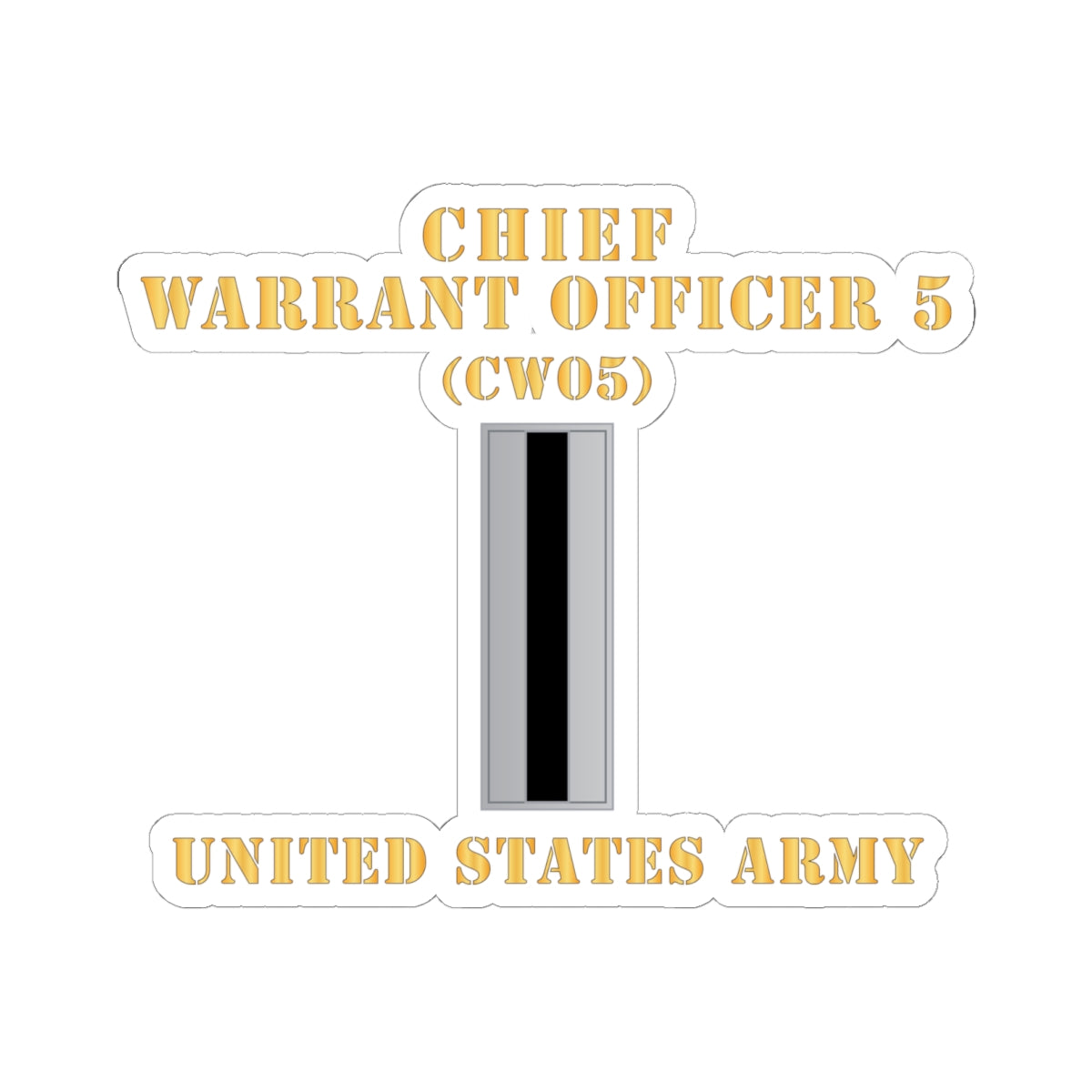 Kiss-Cut Stickers - Army - Chief Warrant Officer 5 - CW05 - Flat - X 300