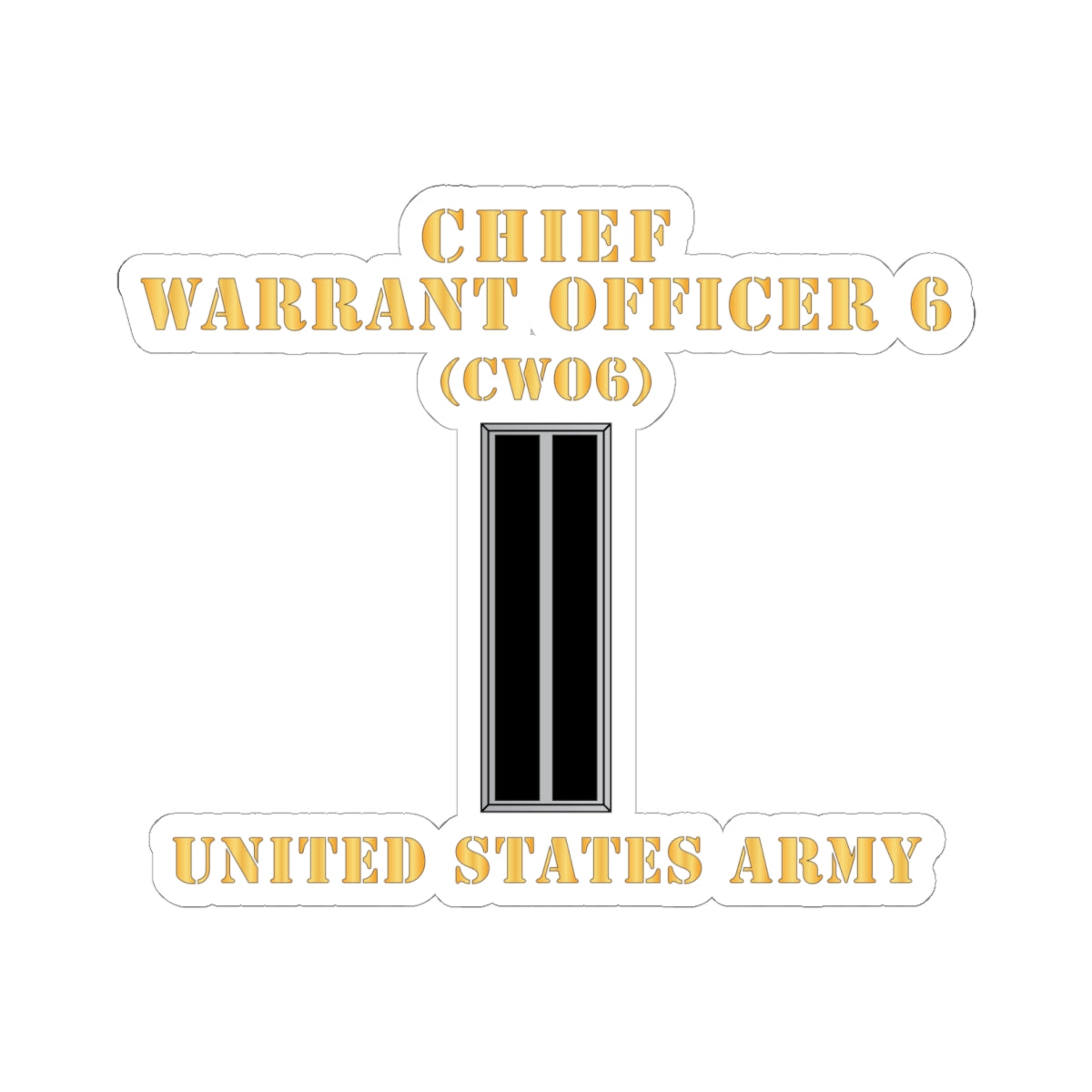 Kiss-Cut Stickers - Army - Chief Warrant Officer 6 - CW06 - Flat - X 300