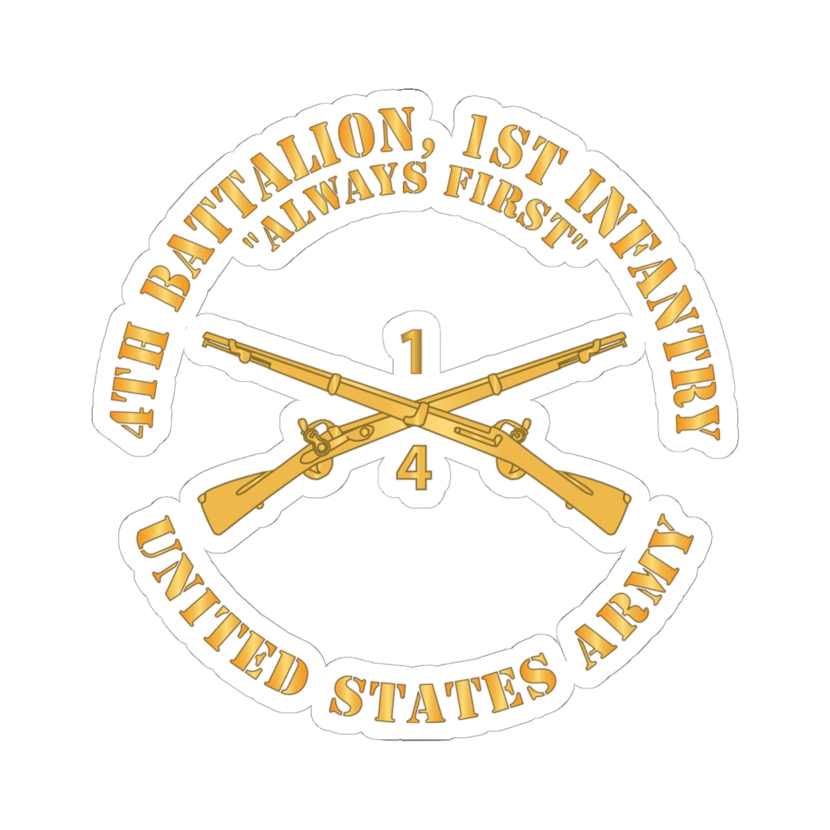 Kiss-Cut Stickers -  Army - 4th Battalion, 1st Infantry Regiment Branch - Always First - US Army X 300