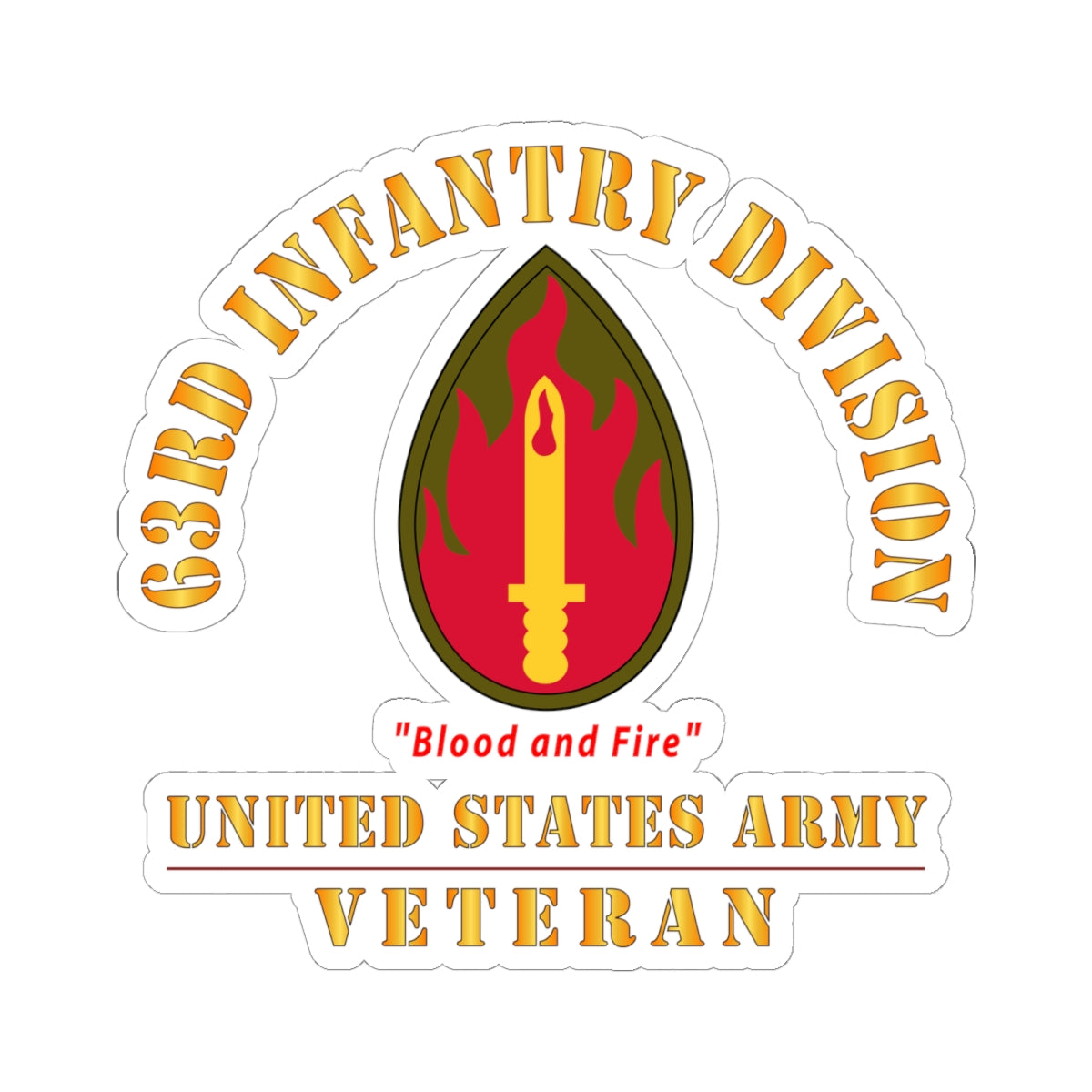 Kiss-Cut Stickers - Army - SSI - 63rd Infantry Division - Blood and Fire - US Army Veteran X 300