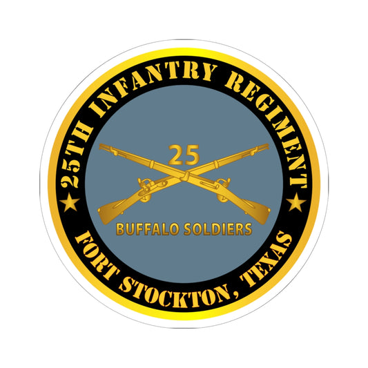 Kiss-Cut Stickers - Army - 25th Infantry Regiment - Fort Stockton, TX - Buffalo Soldiers w Inf Branch X 300