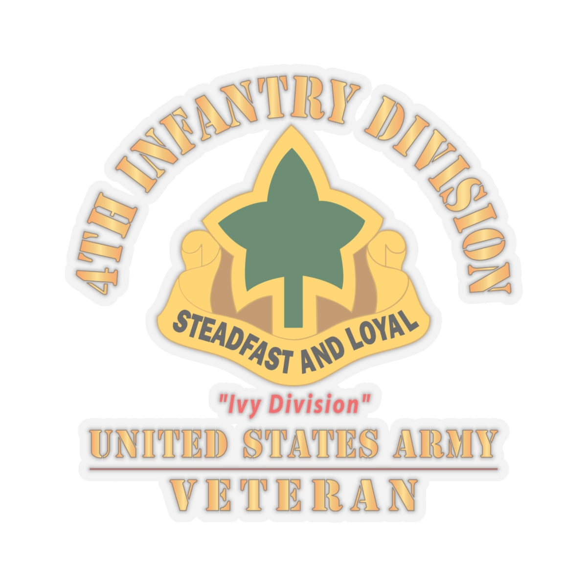 Kiss - Cut Stickers - Army - DUI - 4th Infantry Division - Ivy Division - US Army Veteran X 300