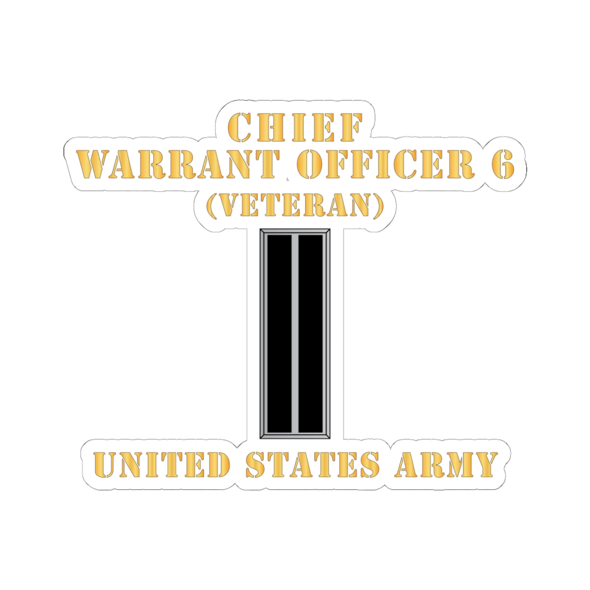 Kiss-Cut Stickers - Army - Chief Warrant Officer 6 - CW06 - Veteran - Flat - X 300