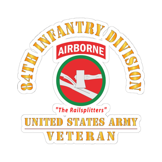 Kiss-Cut Stickers - Army - SSI - 84th Infantry Division w Airborne Tab - The Railsplitters - US Army Veteran X 300