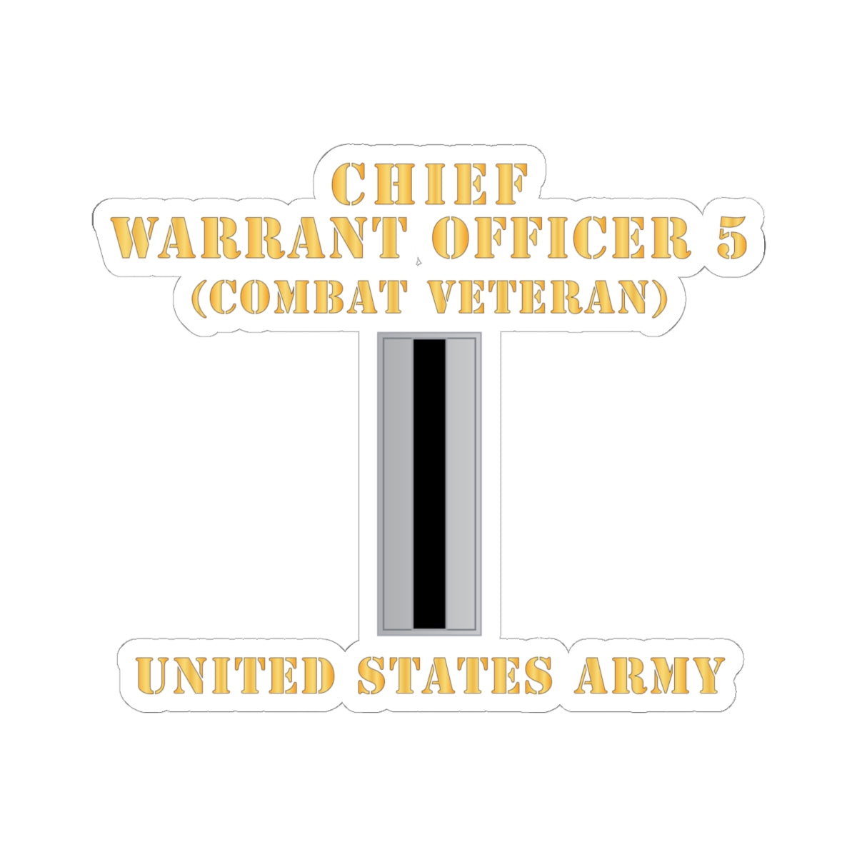 Kiss-Cut Stickers - Army - Chief Warrant Officer 5 - CW05 - Combat Veteran - Flat - X 300