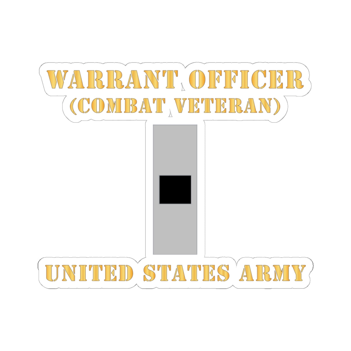 Kiss-Cut Stickers - Army - Warrant Officer - W01 - Combat Veteran - Flat X 300