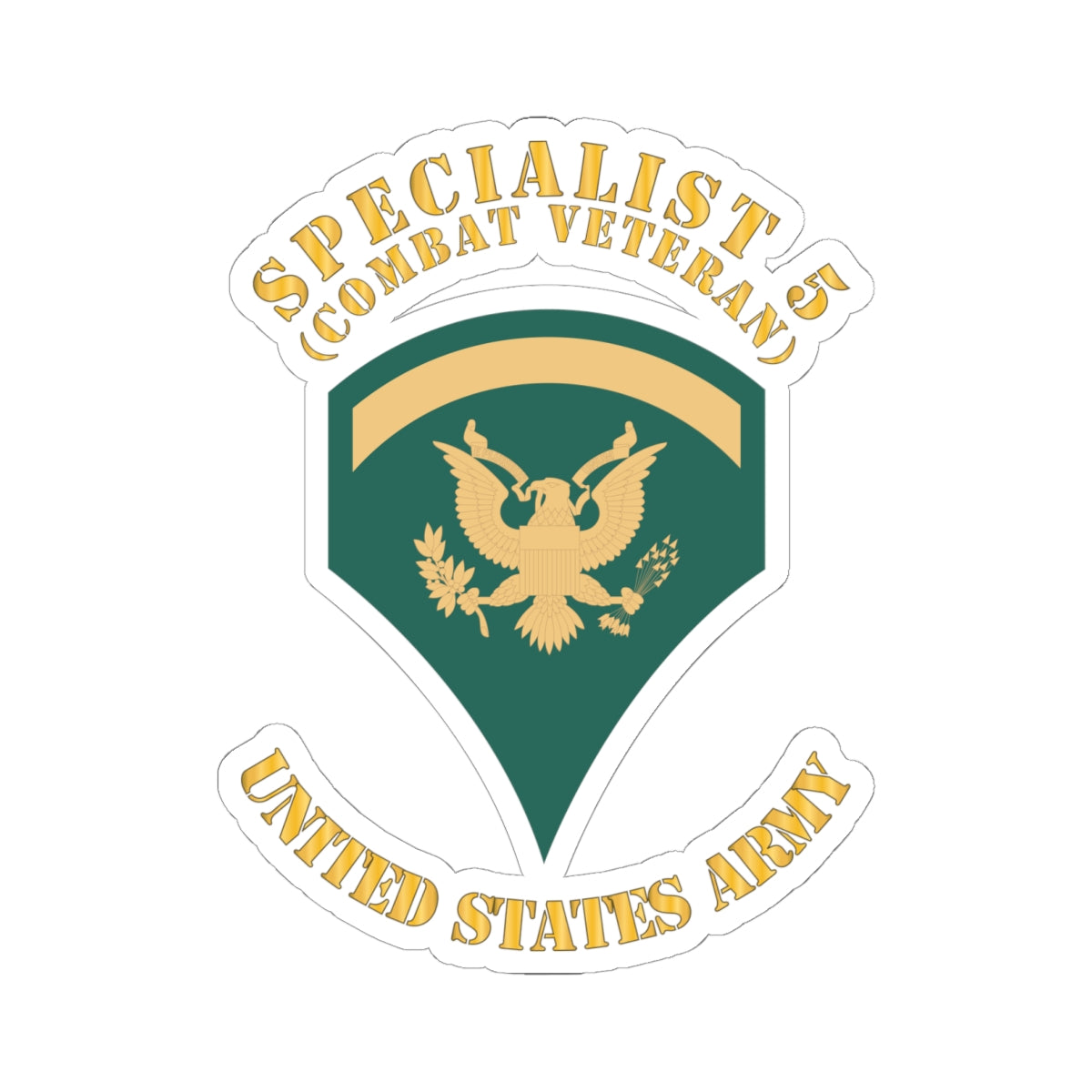 Kiss-Cut Stickers Army - Army - Army - Enlisted - SPEC 5 - Specialist 5  - Std - Combat Veteran X 300