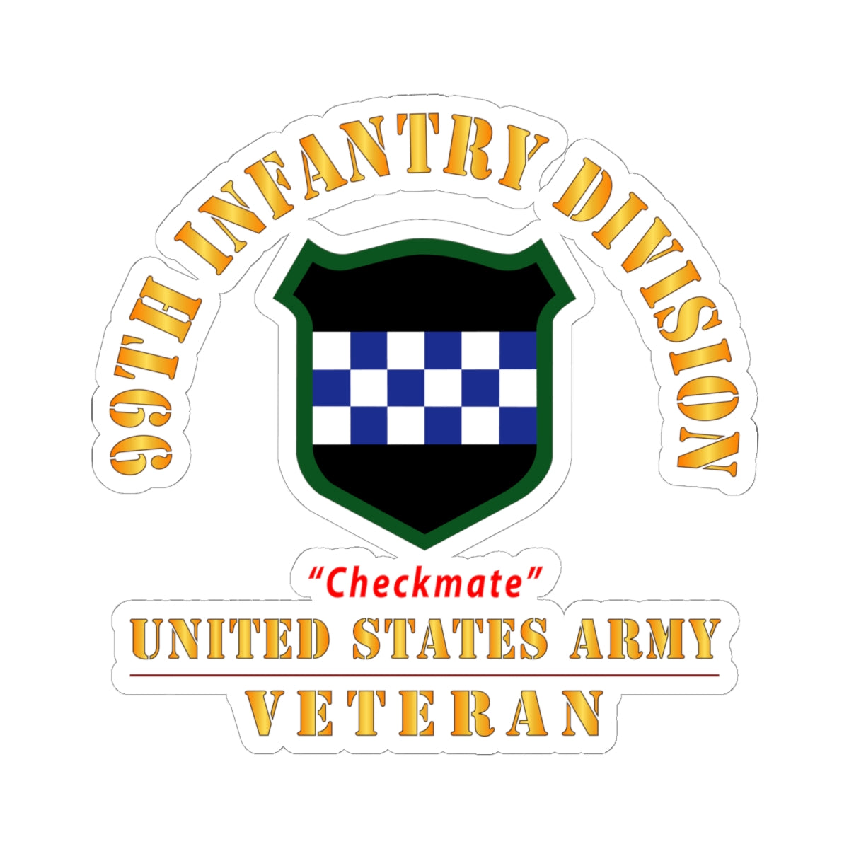 Kiss-Cut Stickers - Army - SSI - 99th Infantry Division - Checkmate - US Army Veteran X 300