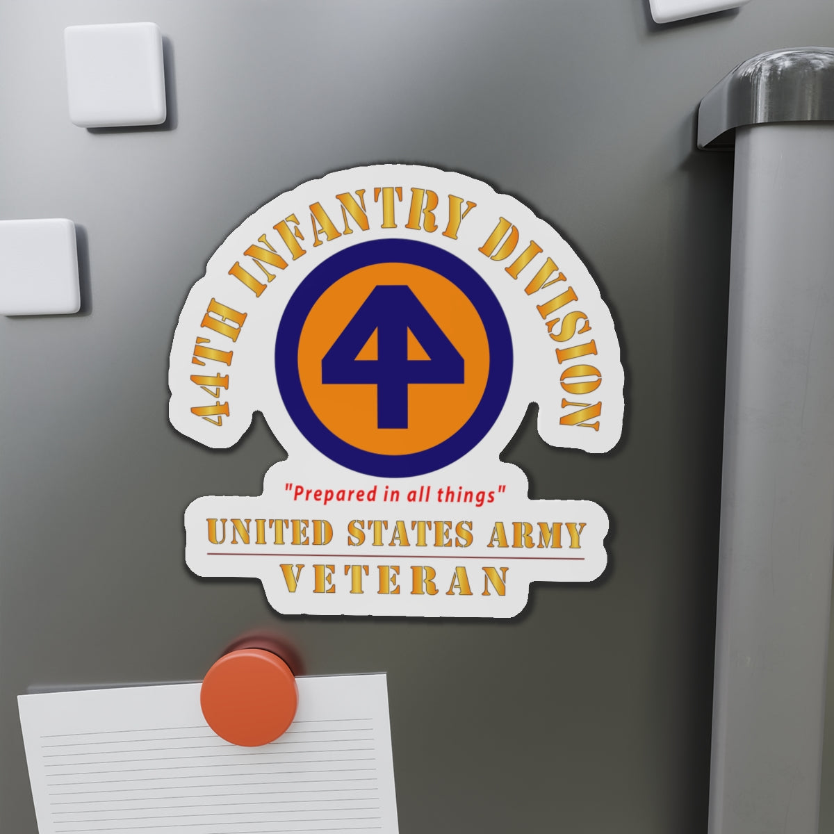 Die-Cut Magnets - Army - SSI - 44th Infantry Division - Prepared in all things - US Army Veteran X 300