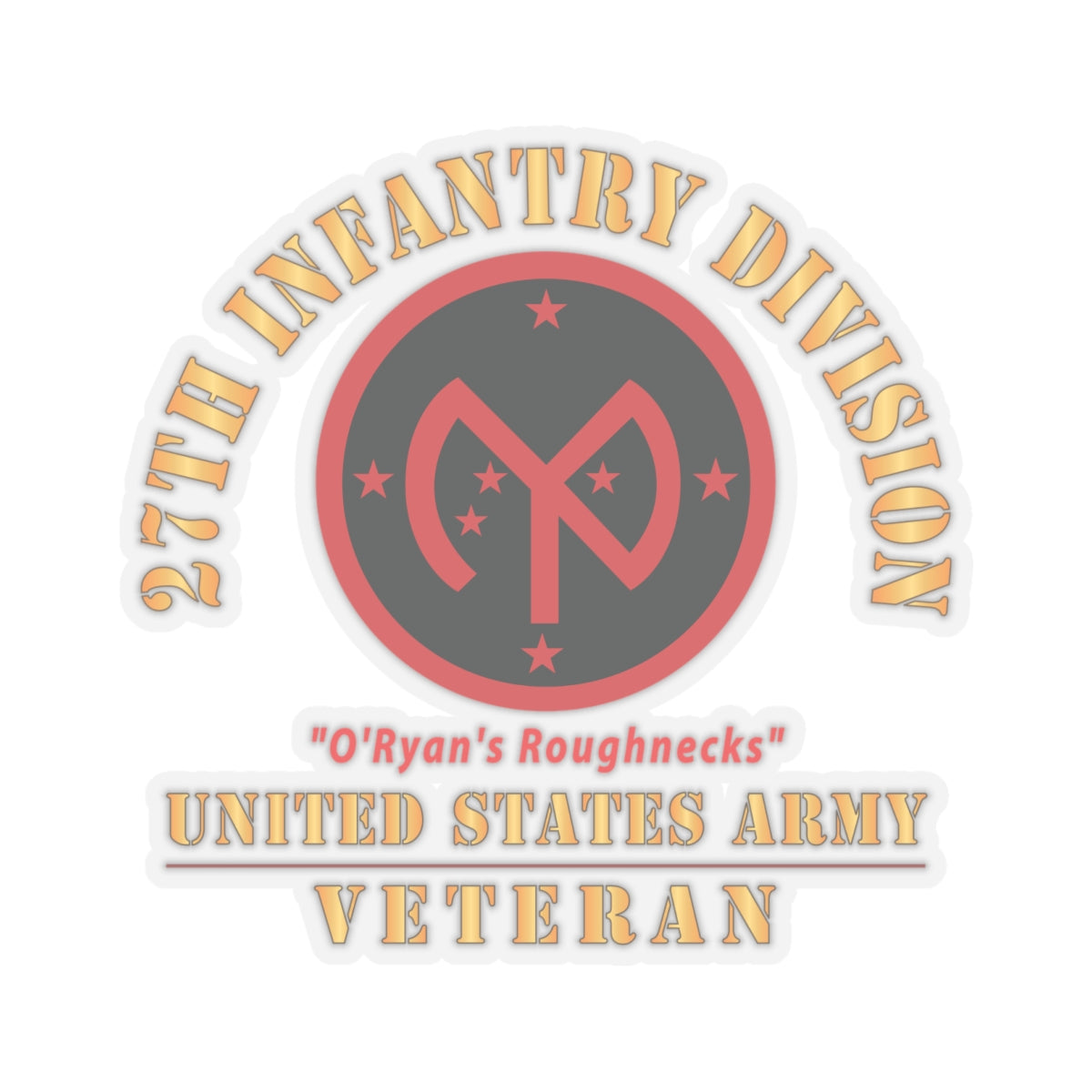 Kiss - Cut Stickers - Army - SSI - 27th Infantry Division - O'Ryan's Roughnecks - US Army Veteran X 300