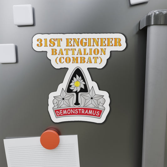Die-Cut Magnets - Army - 31st Engineer Bn (Combat) - DUI - Hat X 300