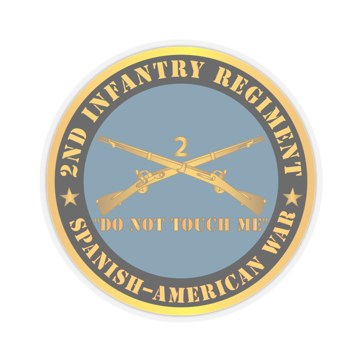 Kiss - Cut Stickers - Army - 2nd  Infantry Regiment Branch - Do Not Touch Me -  Spanish-American War X 300