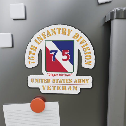 Die-Cut Magnets - Army - SSI - 75th Infantry Division - Diaper Division - US Army Veteran X 300