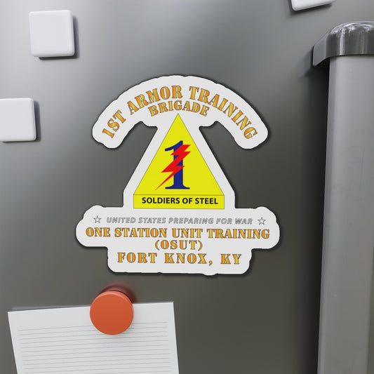 Die-Cut Magnets - Army -  1st Armor Training Brigade (OSUT) - Ft Knox, KY