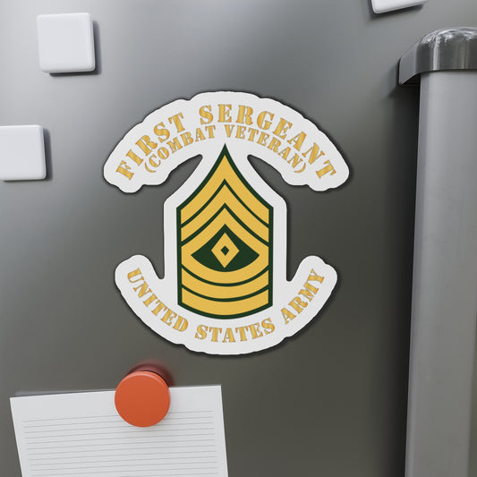 Die-Cut Magnets -SSI -Army - First Sergeant - 1SG - Combat Veteran - Flat X 300