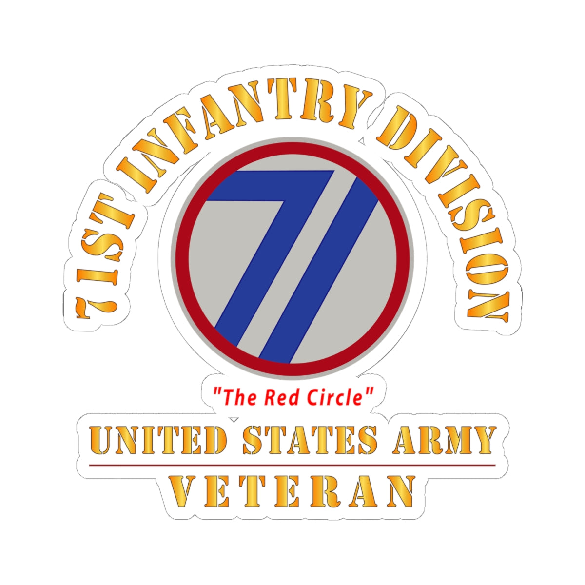 Kiss-Cut Stickers - Army - SSI - 71st Infantry Division - The Red Circle - US Army Veteran X 300