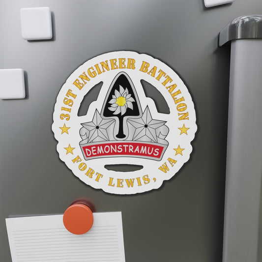 Die-Cut Magnets - Army - 31st Engineer Battalion - Fort Lewis, WA