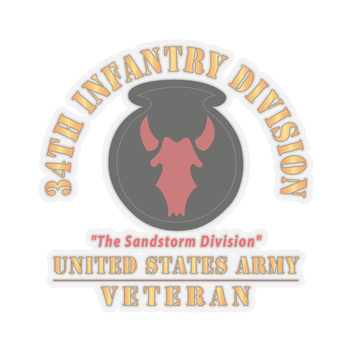 Kiss - Cut Stickers - Army - SSI - 34th Infantry Division - The Sandstorm Division - US Army Veteran X 300