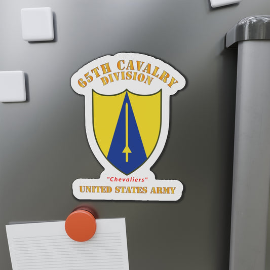 Die-Cut Magnets - Army - SSI - 65th Cavalry Division - Chevaliers - US Army X 300