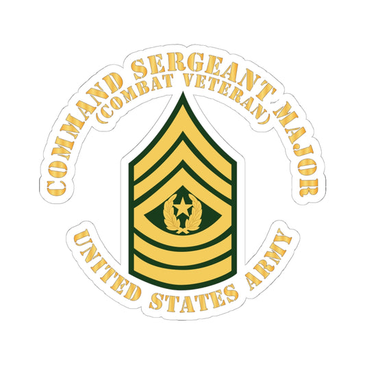 Kiss-Cut Stickers - Army - Command Sergeant Major - CSM - Combat Veteran - Flat X 300