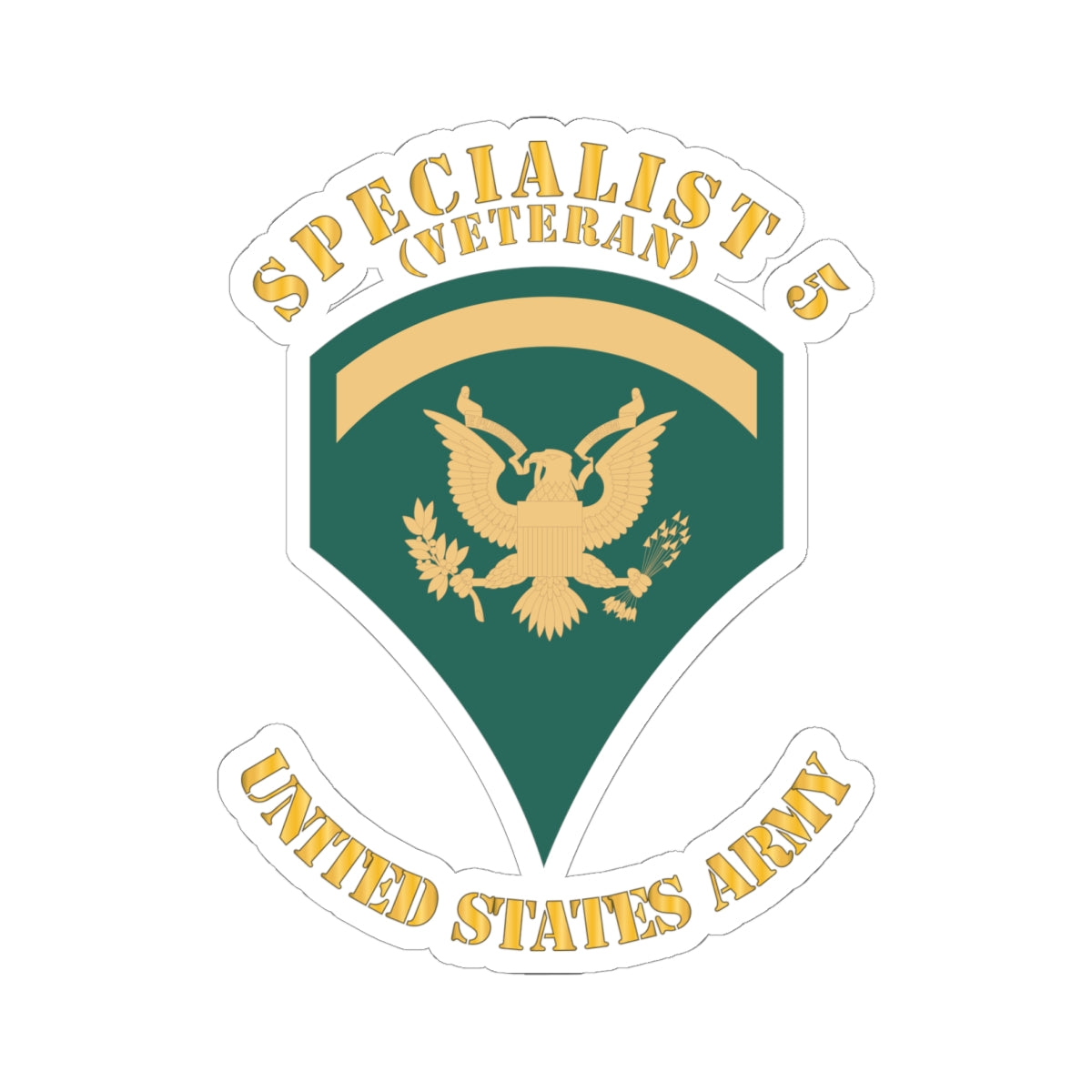 Kiss-Cut Stickers Army - Army - Enlisted - SPEC 5 - Specialist 5  - Std - Veteran X 300