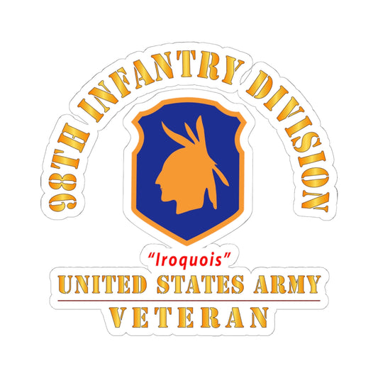 Kiss-Cut Stickers - Army - SSI - 98th Infantry Division - Iroquois - US Army Veteran X 300