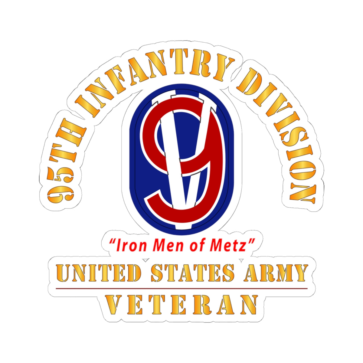 Kiss-Cut Stickers - Army - SSI - 95th Infantry Division - Iron Men of Metz - US Army Veteran X 300