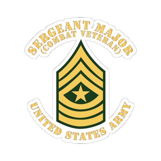 Kiss-Cut Stickers - Army - Sergeant Major - SGM - Combat Veteran - Flat X 300