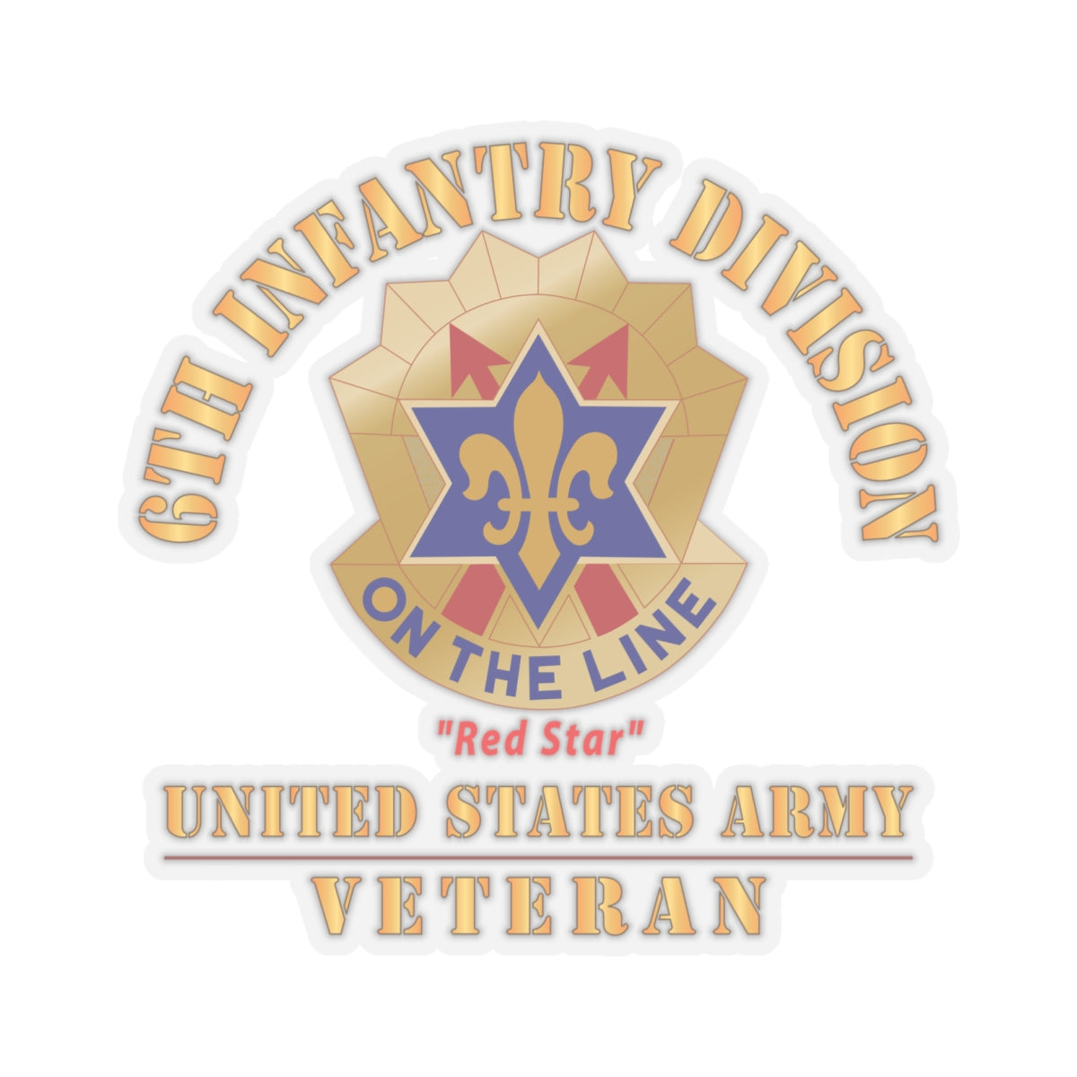 Kiss - Cut Stickers - Army - DUI - 6th Infantry Division - Red Star - US Army Veteran X 300