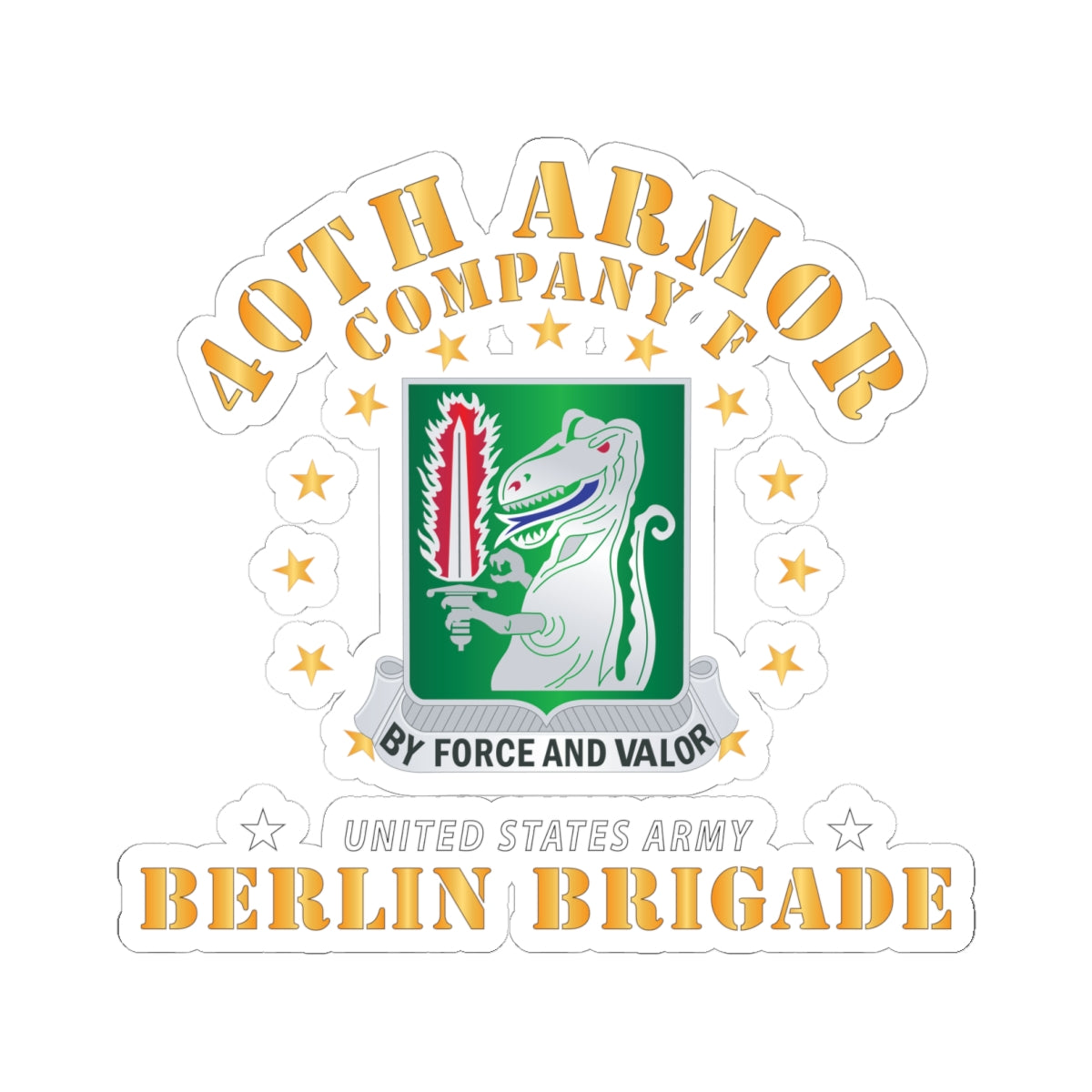 Kiss-Cut Stickers - Army - Company F 40th Armor - Berlin Brigade X 300