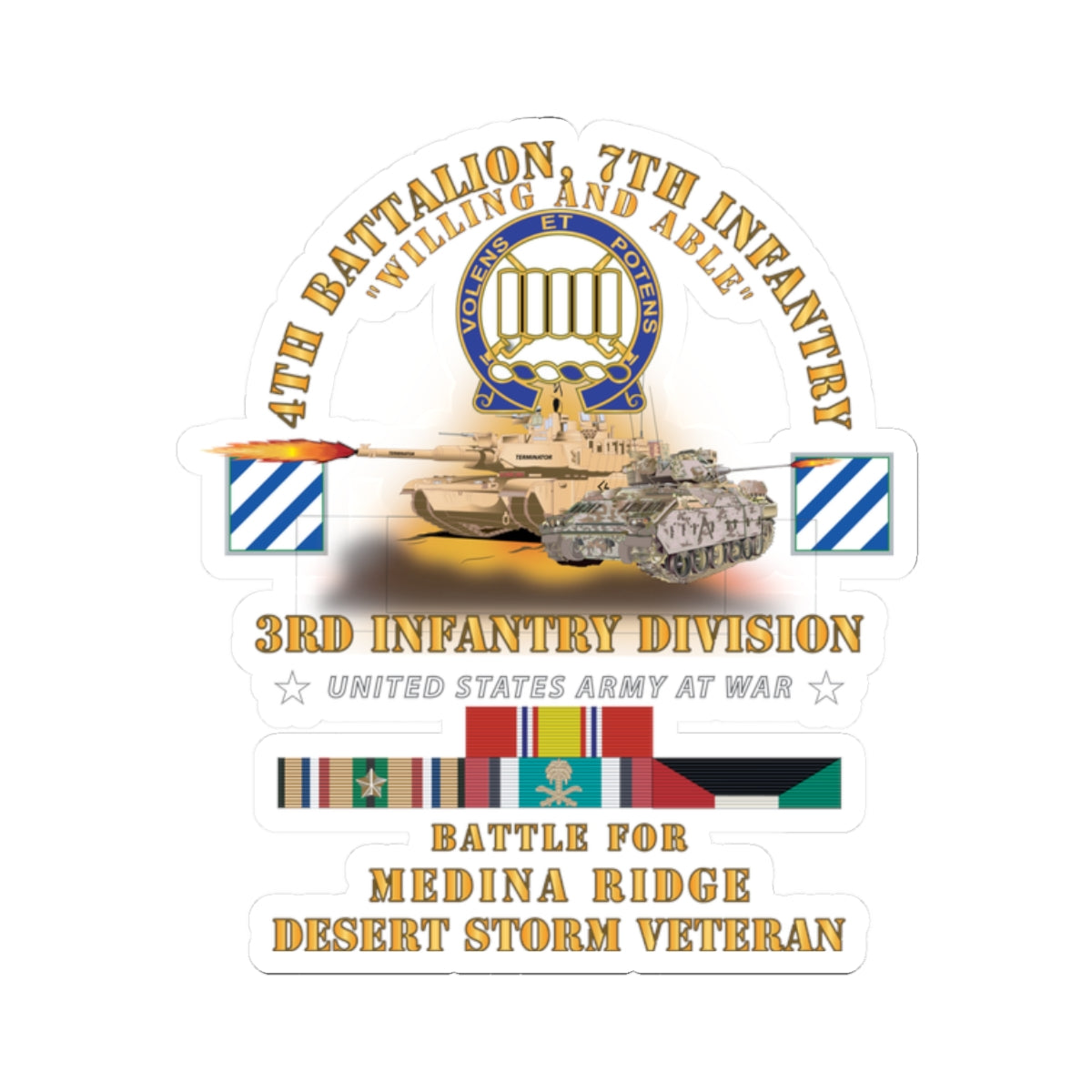 Kiss-Cut Stickers - 4th Battalion, 7th Infantry - 3rd ID - Battle Medina Ridge w M1 - M2 - Desert Storm Veteran X 300