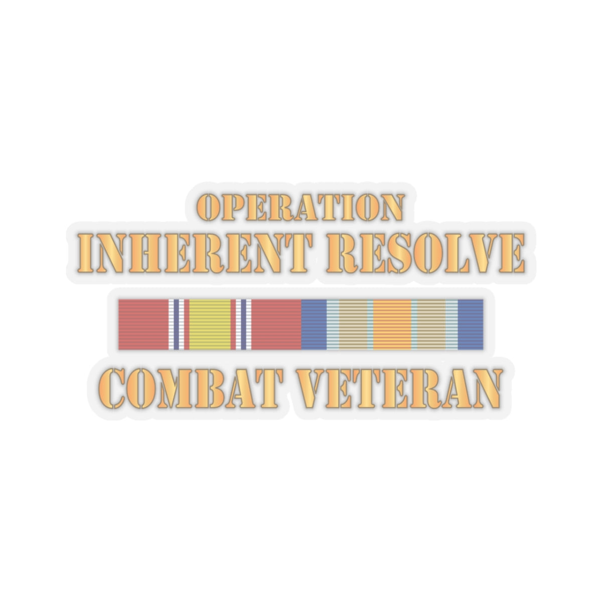 Kiss-Cut Stickers - Opn Inherent Resolve (OIR) SVC Bar - Combat Veteran X 300