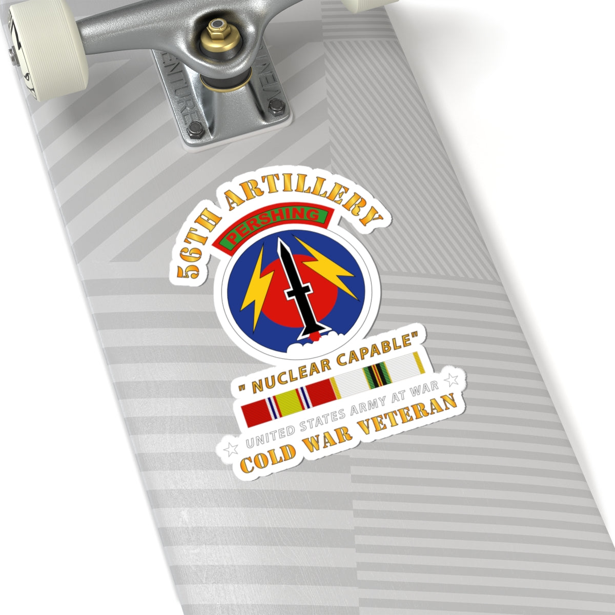 Kiss - Cut Stickers - Army - 56th Artillery - Pershing  - Nuclear Capable w  COLD Svc Medals