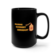 Load image into Gallery viewer, Black Mug 15oz - USMC - Marine Gunnery Sgt - Retired X 300
